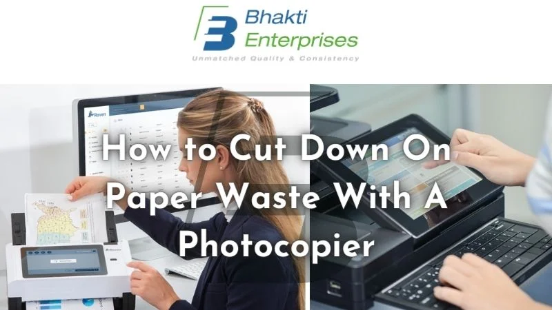 How to Cut Down On Paper Waste With a Photocopier