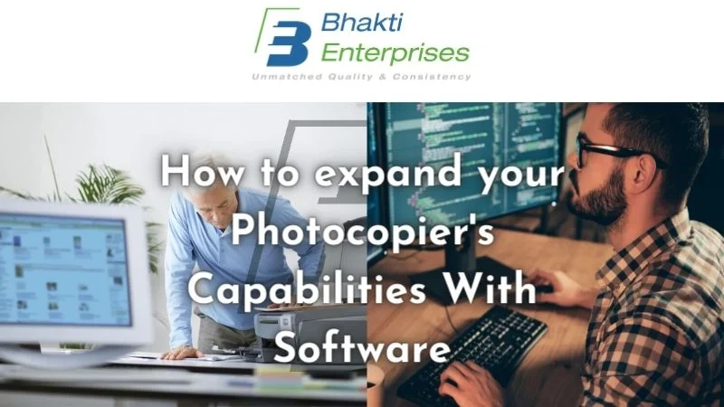 How to Expand Your Photocopier's Capabilities With Software
