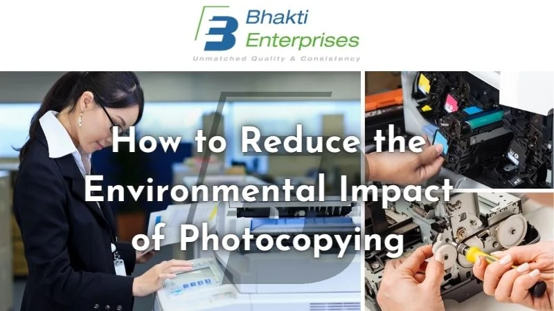 How to Reduce The Environmental Impact of Photocopying