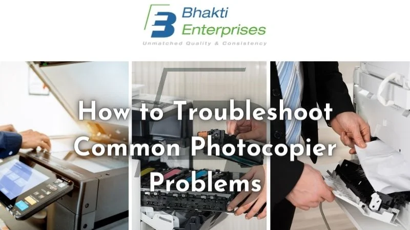 How to Troubleshoot Common Photocopier Problems