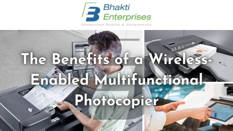 The Benefits of a Wireless-Enabled Multifunctional Photocopier