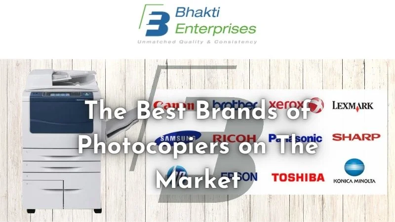 The Best Brands of Photocopiers on the Market