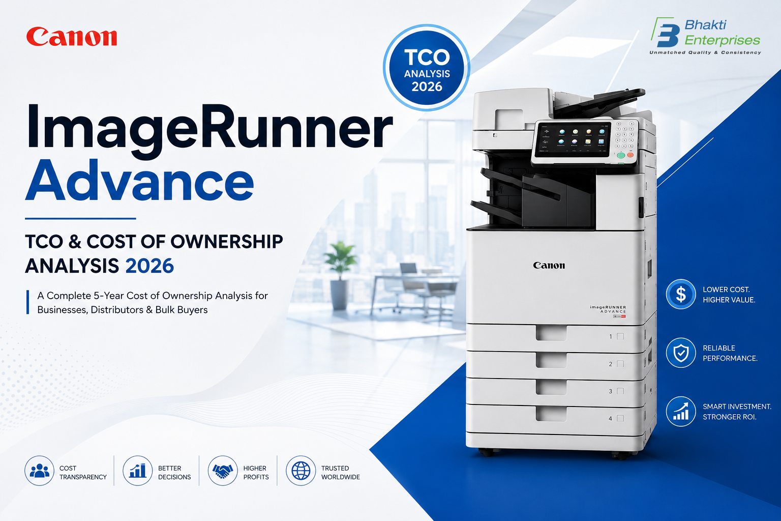 Canon imageRUNNER Reviews: TCO & Cost of Ownership Analysis 2026 — Bhakti Enterprises